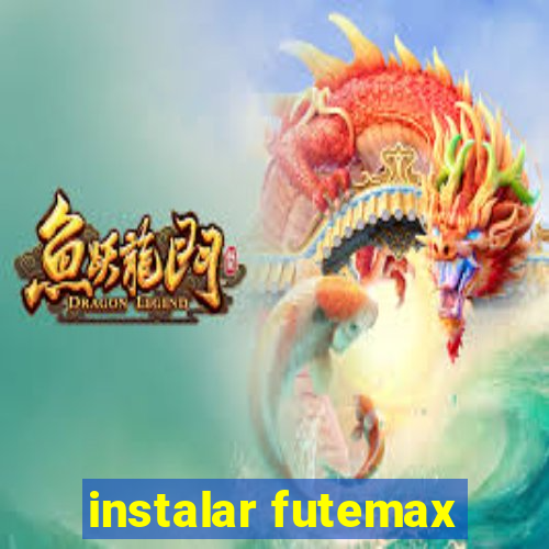 instalar futemax